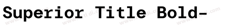 Superior Title Bold字体转换